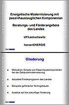 Download Vortrag: Energetische Modernisierung mit passivhaustauglichen Komponenten: Beratungs- und Förderangebot des Landes